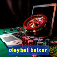 oleybet baixar